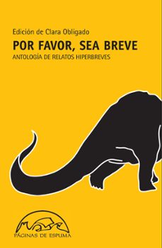 por favor, sea breve: antologia de hiperbreves-9788483931547