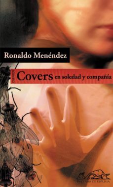 covers. en soledad y compañia (ebook)-ronaldo menendez-9788483935347