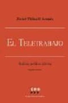 el teletrabajo en españa: perspectiva juridico laboral-9788484170747