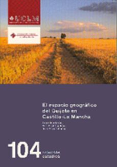 el espacio geografico del quijote en castilla-la mancha-9788484274247