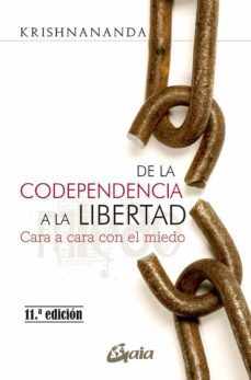 de la codependencia a la libertad. cara a cara con el miedo (ebook)-9788484457947