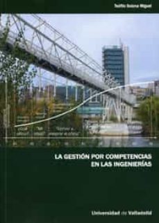 la gestion por competencias en las ingenierias-teofilo solana miguel-9788484485247