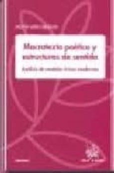 macrotexto poetico y estructuras de sentido-arcadio lopez casanova-9788484569947