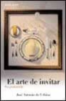 el arte de invitar: su protocolo-9788484602347