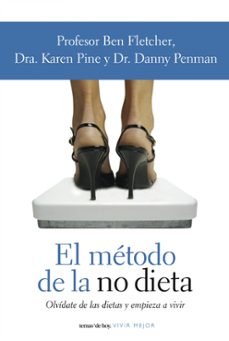 el metodo de la no dieta-ben fletcher-karen pine-danny penman-9788484605447