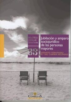 jubilacion y amparo socio juridico de las personas mayores-gerardo hernandez rodriguez-9788484687047