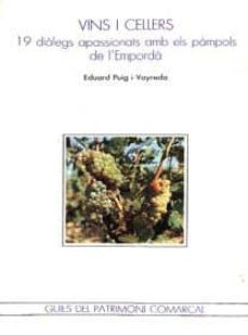 vinyes i cellers (el vi a l emporda)-eduard puig i vayreda-9788485874347