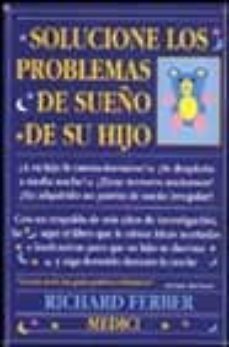 solucione los problemas de sueño de su hijo-richard ferber-9788486193447