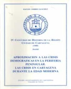 aproximacion crisis demograficas periferia peninsular...-rafael torres sanchez-9788487529047