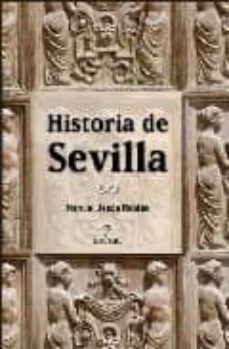 historia de sevilla-manuel j. roldan salgueiro-9788488586247