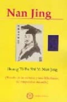 hoang ti ba shi yi nan jing (tratado de las ochenta y una dificul tades, del emperador amarillo)-nan jing-9788488769947