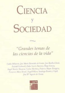 ciencia y sociedad: grandes temas de las ciencias de la vida-9788489770447