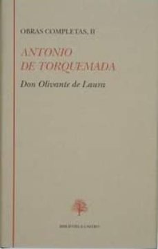 don olivante de laura: obras completas ii-antonio de torquemada-9788489794047