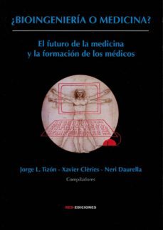 ¿bioingenieria o medicina?-9788490073247