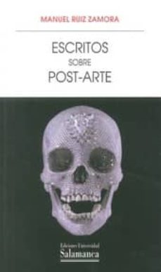 escritos sobre post-arte-manuel ruiz zamora-9788490124147