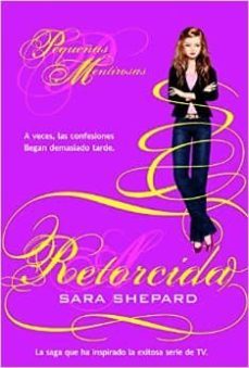 retorcida (pequeñas mentirosas 9)-sara shepard-9788490186947