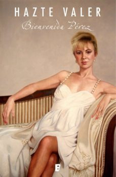 hazte valer (ebook)-bienvenida perez-9788490193747