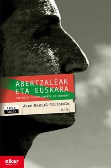 abertzaleak eta euskara. edo nazio euskaldunaren gainbehera (ebook)-joxe manuel odriozola-9788490275047