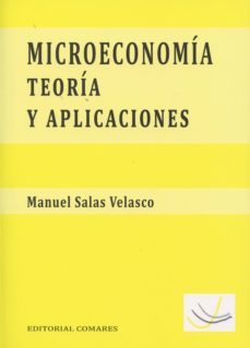 microeconomia teoria y aplicaciones-manuel salas velasco-9788490452547