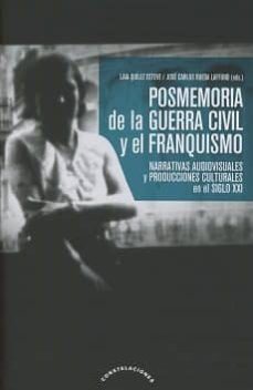 posmemoria de la guerra civil y el franquismo-laia quilez esteve-9788490454947