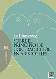 sobre el principio de contradiccion en aristoteles-jan lukasiewicz-9788490550847