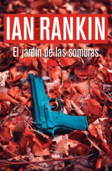 el jardin de las sombras (ebook)-ian rankin-9788490567647