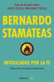 intoxicados por la fe-bernardo stamateas-9788490622247