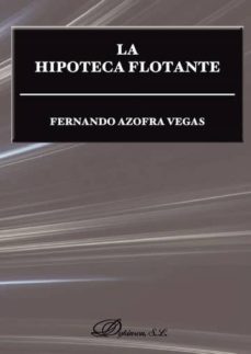 la hipoteca flotante (ebook)-fernando azofra vegas-9788490853047