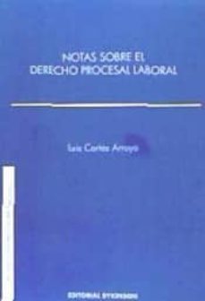 notas sobre el derecho procesal laboral-luis cortes arroyo-9788490855447