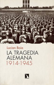la tragedia alemana, 1914-1945-9788490974247