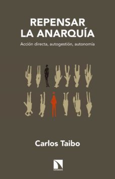 repensar la anarquia (ebook)-carlos taibo-9788490978047