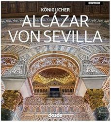 guia visual real alcazar de sevilla (aleman)-9788491033547