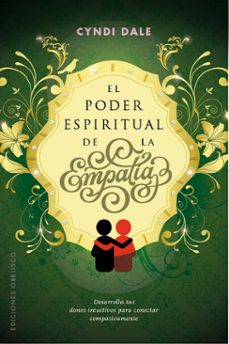 el poder espiritual de la empatia-cyndy dale-9788491113447