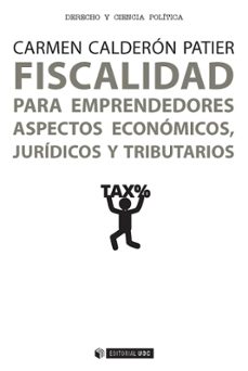 fiscalidad para emprendedores-carmen calderon patier-9788491166047
