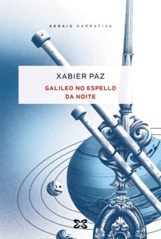 galileo no espello da noite (ebook)-xabier paz-9788491215547