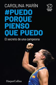 puedo porque pienso que puedo. el secreto de una campeona-carolina marin-9788491394747