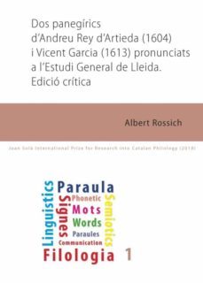 dos panegirics d'andreu rey d'artieda (1604) i vicent garcia (1613) pronunciats a l'estudi general de lleida. (ebook)-albert rossich-9788491441847