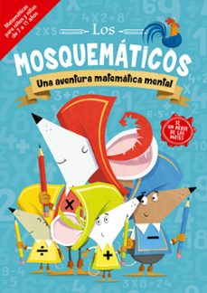 los mosquematicos. una aventura matematica mental-john bigwood-9788491455547