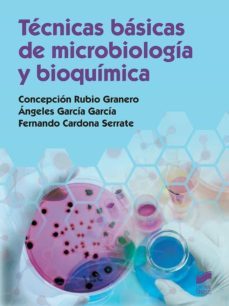 tecnicas basicas de microbiologia y bioquimica (ebook)-concepcion rubio granero-9788491715047