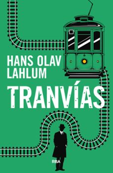 tranvías (serie inspector k2 #3)-hans olav lahlum-9788491874447