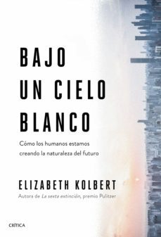bajo un cielo blanco (ebook)-elisabeth kolbert-9788491993247