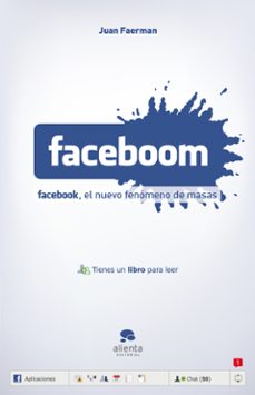faceboom: el nuevo fenomeno de masas facebook-juan faerman-9788492414147