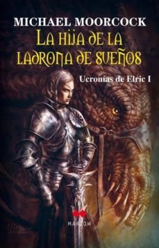 la hija de la ladrona de sueños (saga ucronias de elric 1)-9788492472147