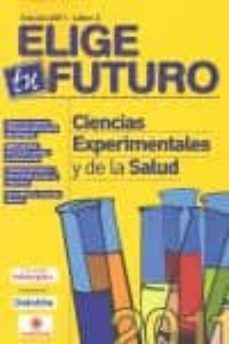 elige tu futuro nº3 2010-2011: ciencias experimentales y de la sa lud-9788492485147