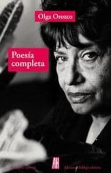 poesia completa olga orozco-9788492857647