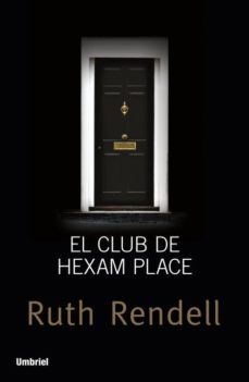 el club de hexam place-ruth rendell-9788492915347