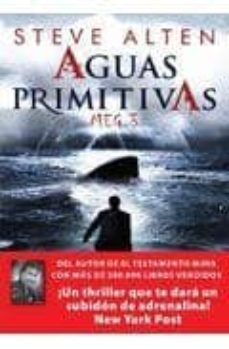 aguas primitivas (serie meg 3)-steve alten-9788492967247