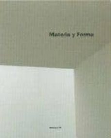 materia y forma-eduardo souto de moura-9788493304447