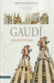 gaudi: arquitectura viva-isabel artigas-9788493457747