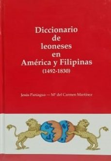diccionario de leoneses en america y filipinas (1492-1830)-jesus paniagua perez-maria del carmen martinez-9788493459147